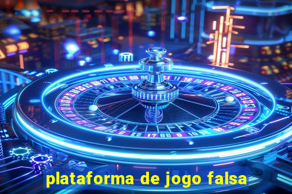 plataforma de jogo falsa