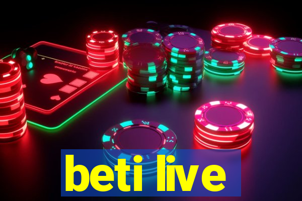 beti live