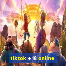 tiktok +18 online