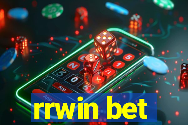 rrwin bet