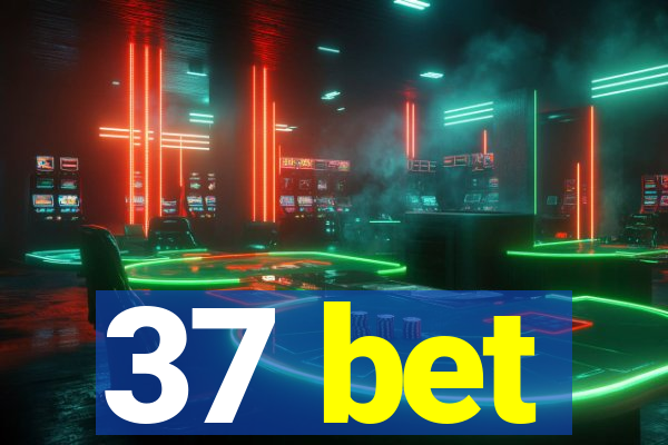 37 bet