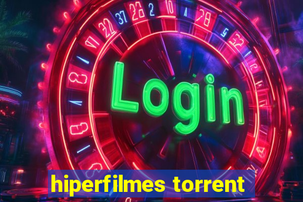 hiperfilmes torrent