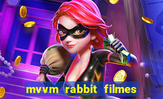 mvvm rabbit filmes e séries download