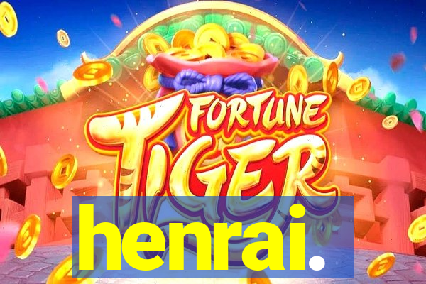 henrai.