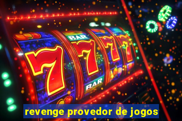 revenge provedor de jogos