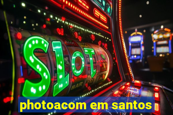 photoacom em santos