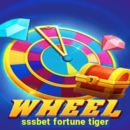 sssbet fortune tiger