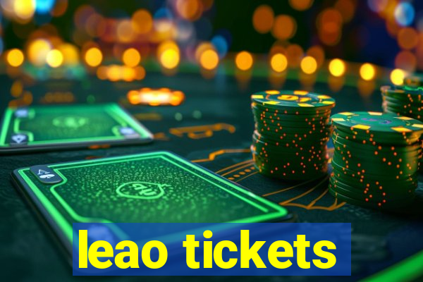 leao tickets