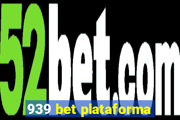 939 bet plataforma