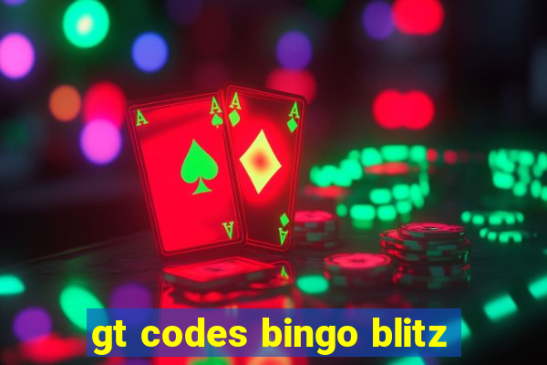 gt codes bingo blitz