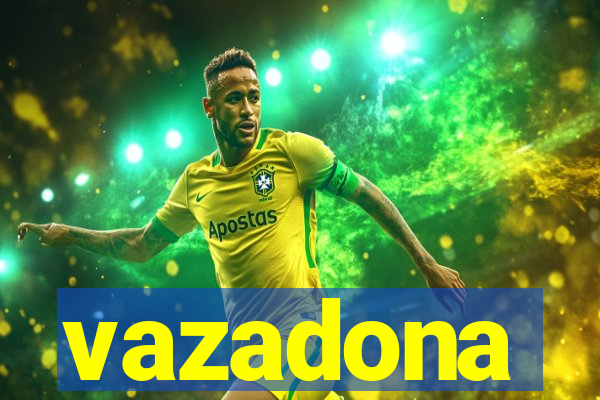 vazadona