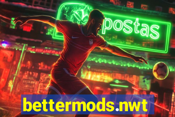 bettermods.nwt