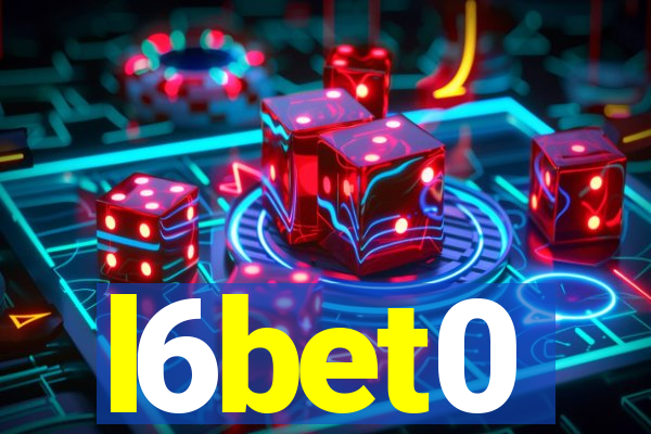 l6bet0