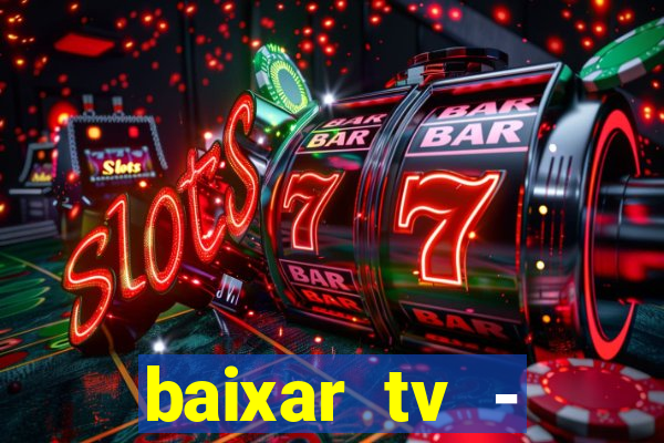 baixar tv - futebol ao vivo