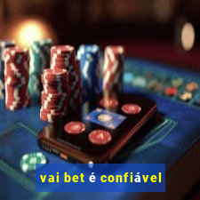 vai bet é confiável