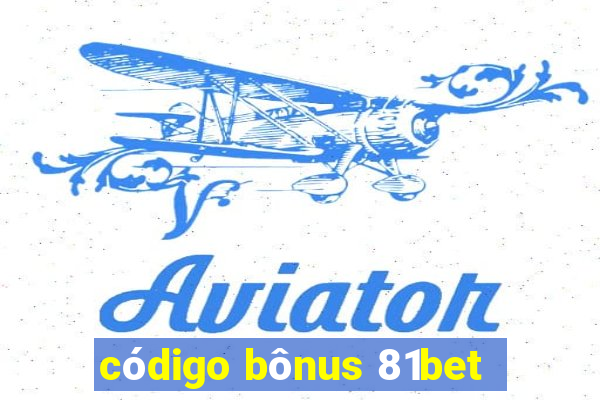 código bônus 81bet