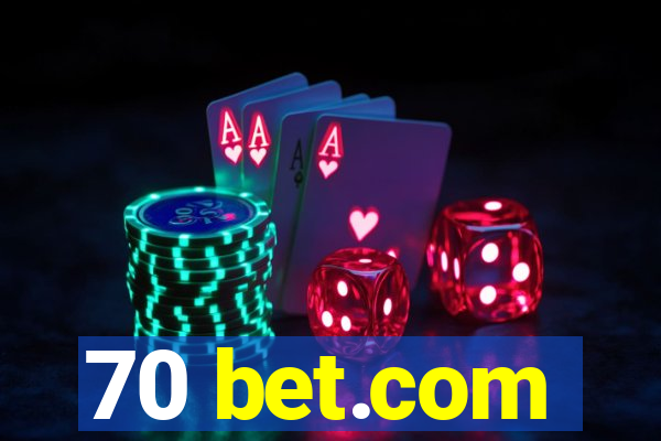 70 bet.com