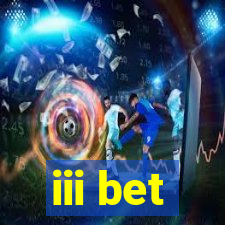 iii bet