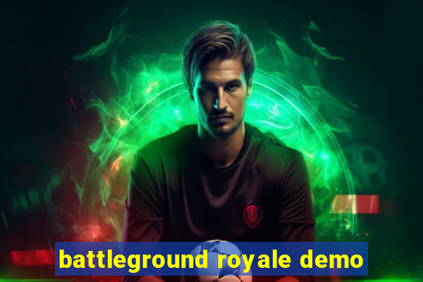 battleground royale demo