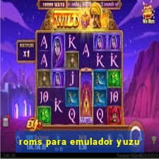 roms para emulador yuzu