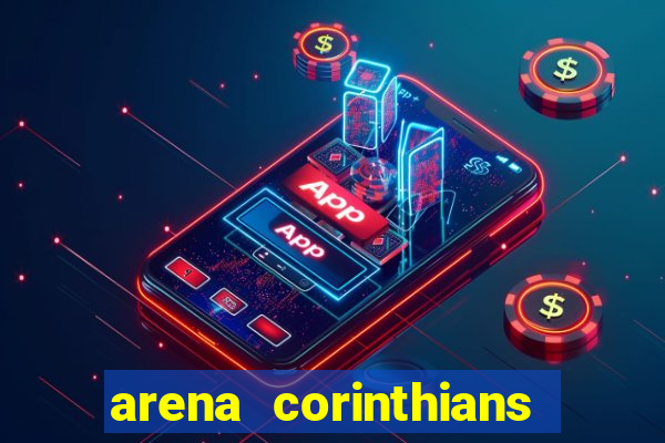 arena corinthians mapa assentos