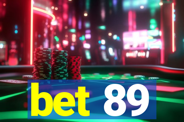 bet 89