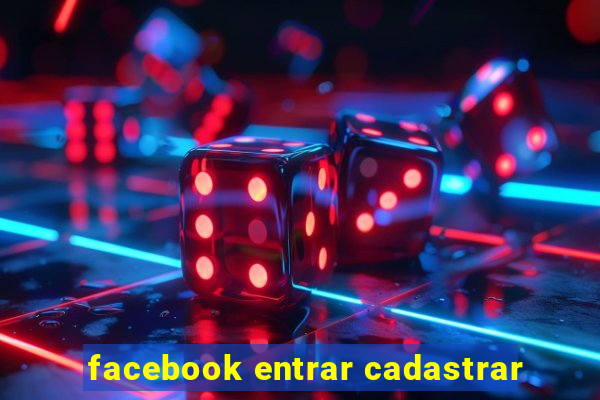 facebook entrar cadastrar