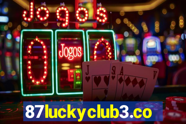 87luckyclub3.com