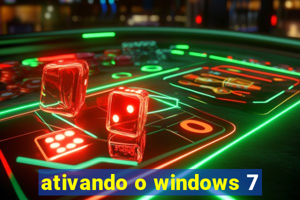 ativando o windows 7