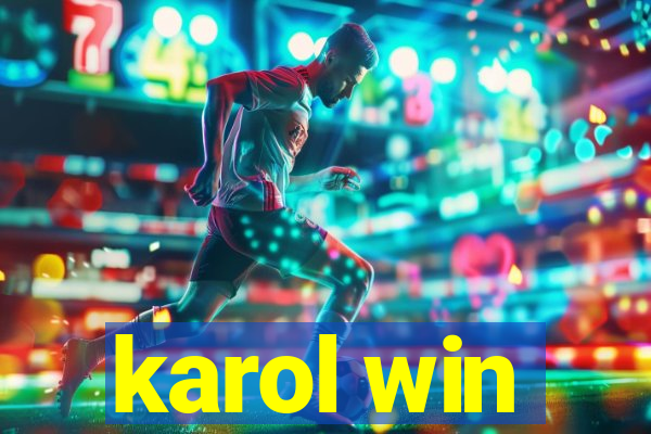 karol win