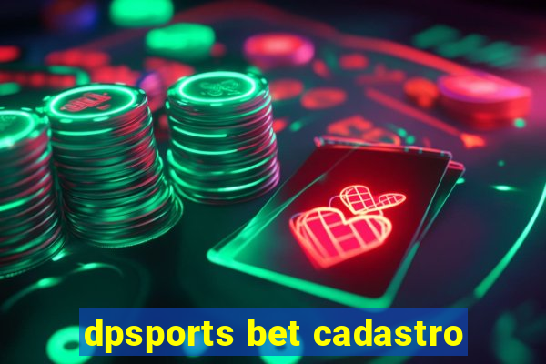 dpsports bet cadastro