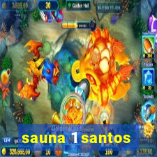 sauna 1 santos