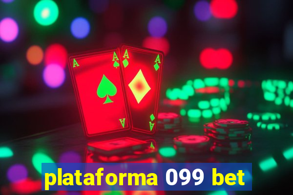 plataforma 099 bet