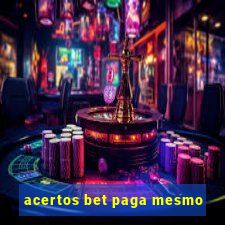 acertos bet paga mesmo