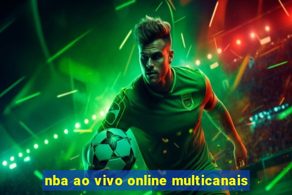 nba ao vivo online multicanais