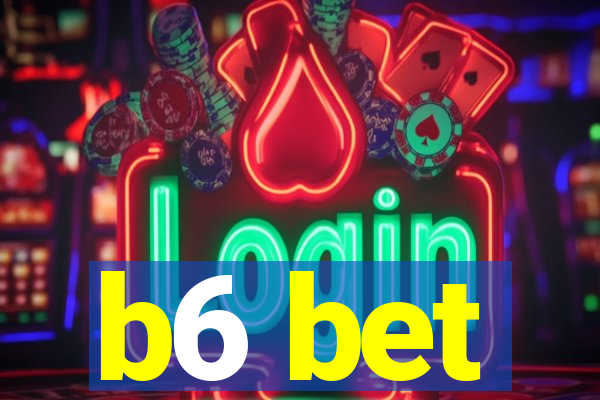 b6 bet