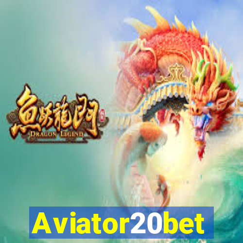 Aviator20bet