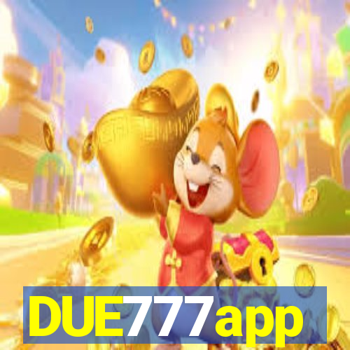 DUE777app