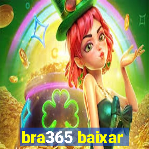 bra365 baixar