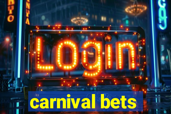 carnival bets