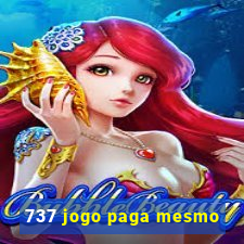 737 jogo paga mesmo