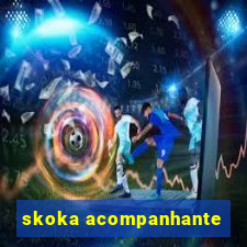 skoka acompanhante