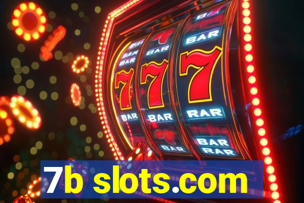 7b slots.com