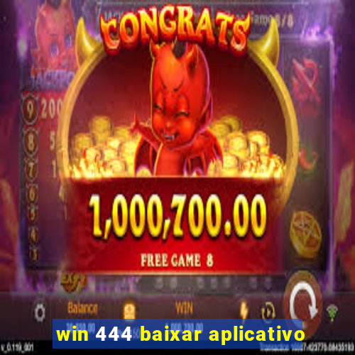 win 444 baixar aplicativo