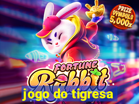 jogo do tigresa