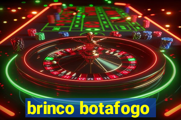 brinco botafogo