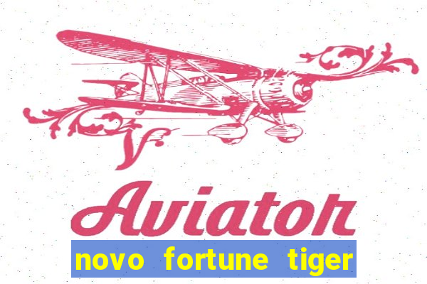 novo fortune tiger 2 demo