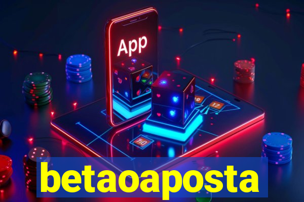 betaoaposta