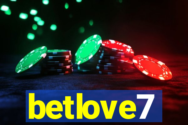 betlove7