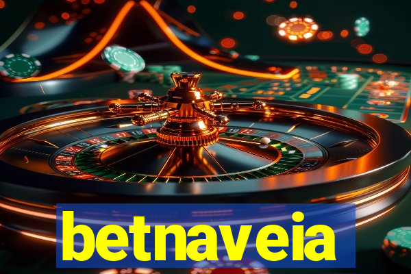 betnaveia